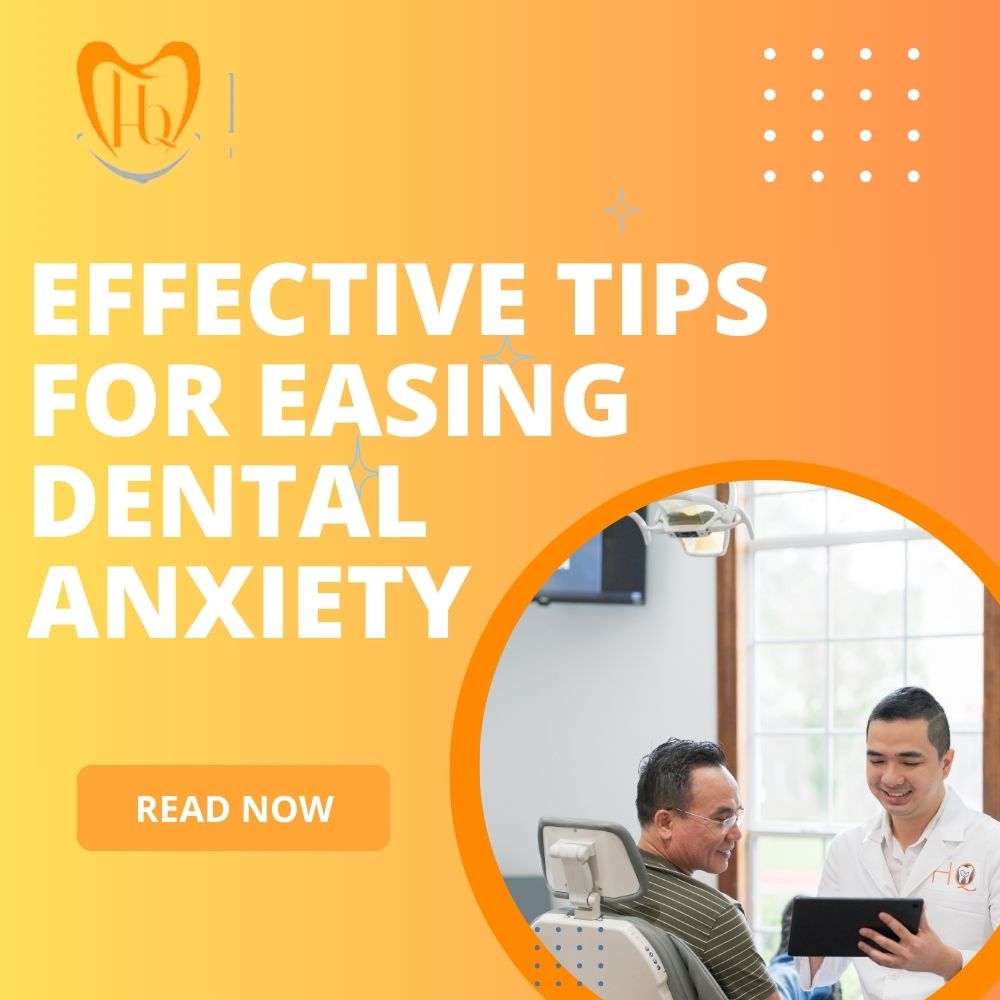 Effective Tips for Easing Dental Anxiety