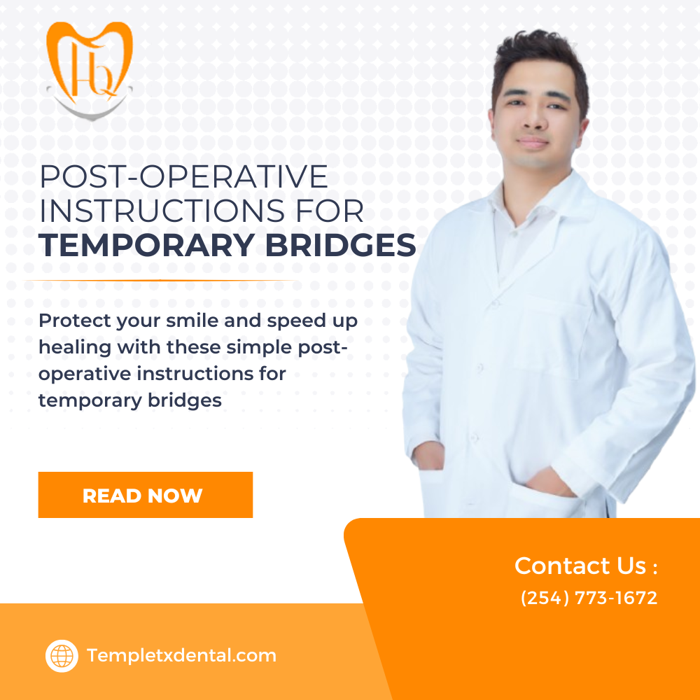 Post Operative Instructions For Temporary Bridges