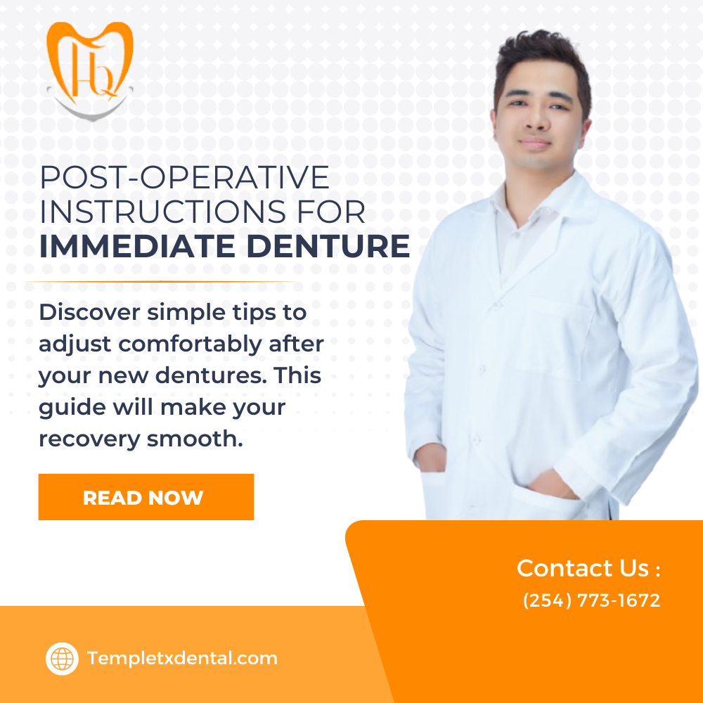 Post Operative Instructions for Immediate Denture