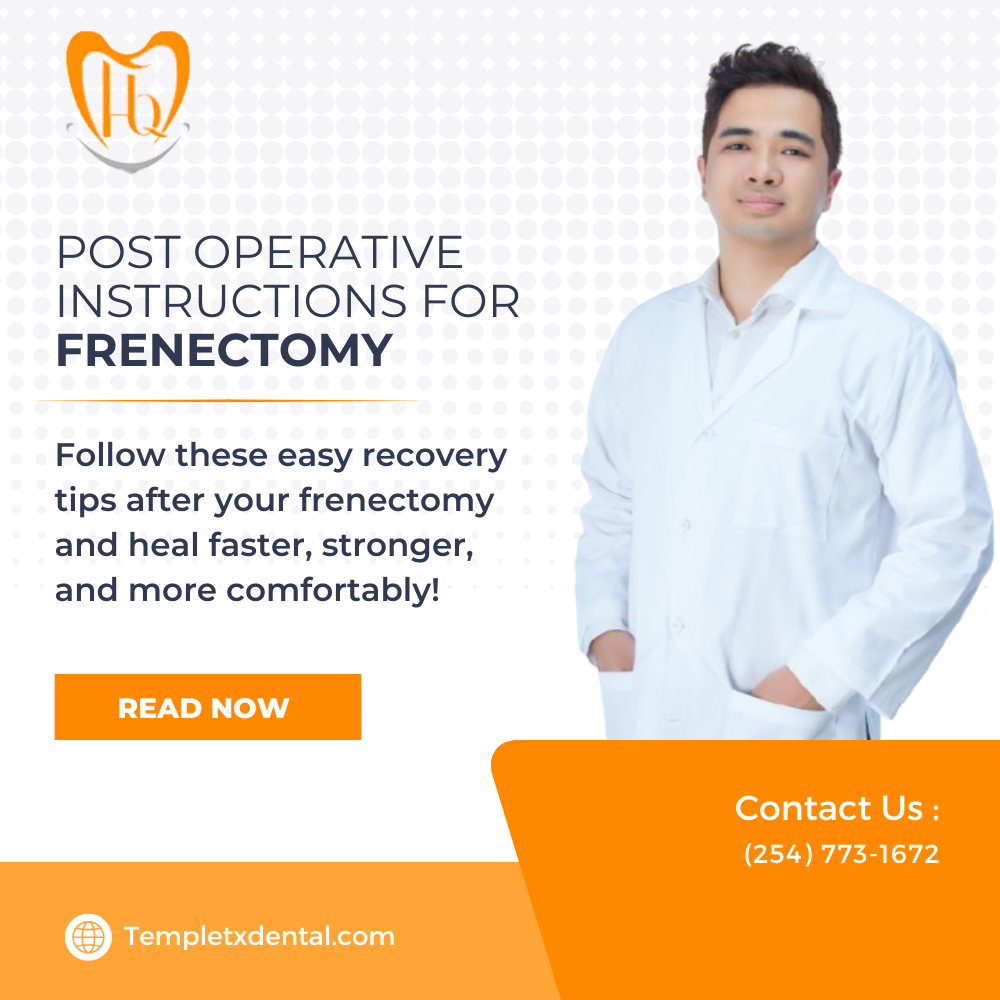 Post Operative Instructions For Frenectomy
