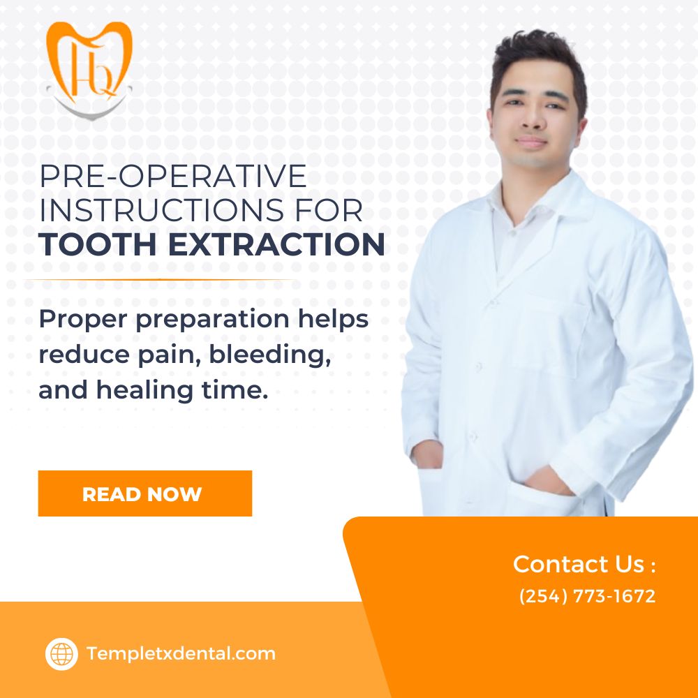 Pre-Operative Instructions For Tooth Extraction