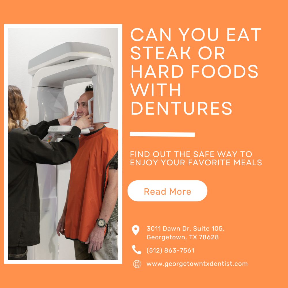 Can You Eat Steak or Hard Foods with Dentures